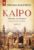 ΚΑΪΡΟ, ΜΗΤΕΡΑ ΤΟΥ ΚΟΣΜΟΥ. ΜΙΑ ΙΣΤΟΡΙΑ ΕΡΩΤΑ ΚΑΙ ΕΞΕΓΕΡΣΗΣ