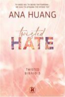 TWISTED, 3: HATE