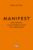  MANIFEST. ΦΤΙΑΞΕ ΤΗ ΖΩΗ ΣΟΥ ΟΠΩΣ ΘΕΛΕΙΣ ΡΟΞΙ ΝΑΦΟΥΣΙ