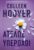ΑΤΕΛΩΣ ΥΠΕΡΟΧΟΙ ΣΥΓΓΡΑΦΕΑΣ: COLLEEN HOOVER